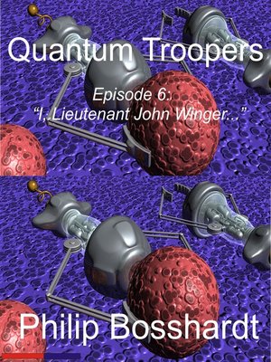 cover image of Quantum Troopers Episode 6